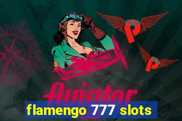 flamengo 777 slots